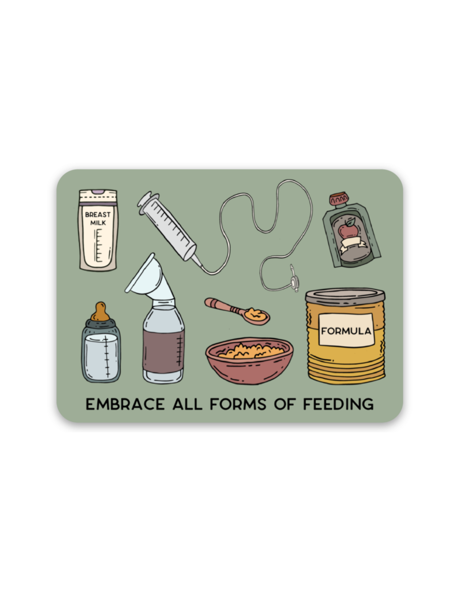 Embrace All Forms of Feeding Sticker