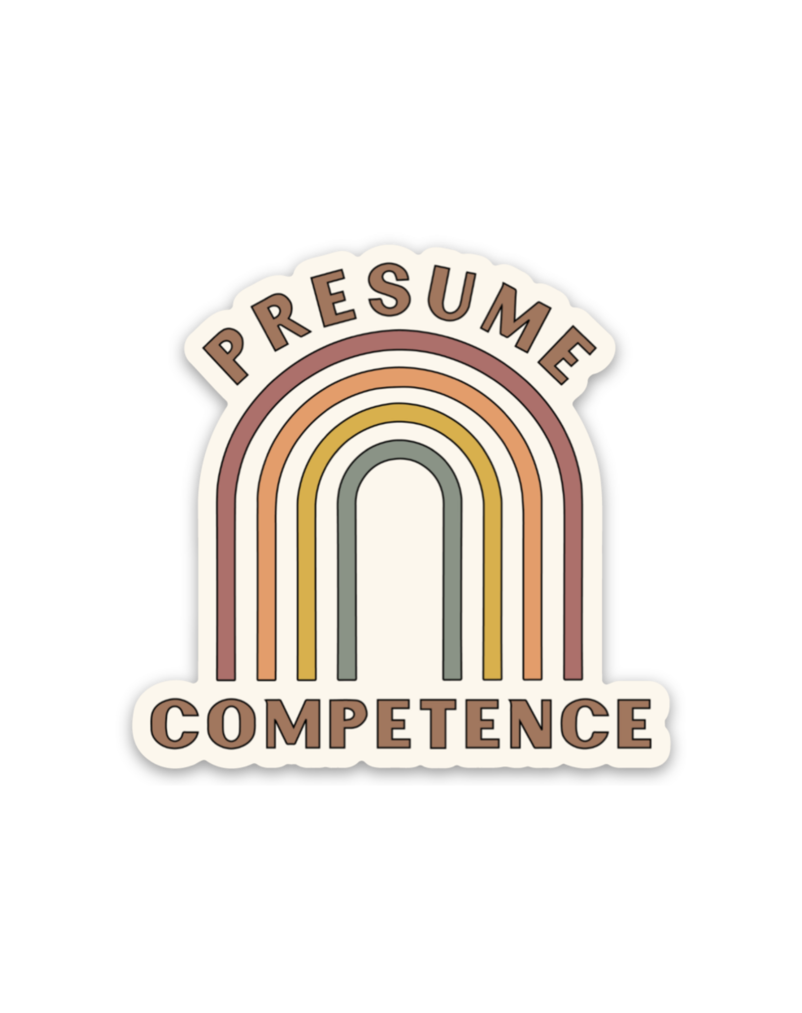 Presume Competence Sticker