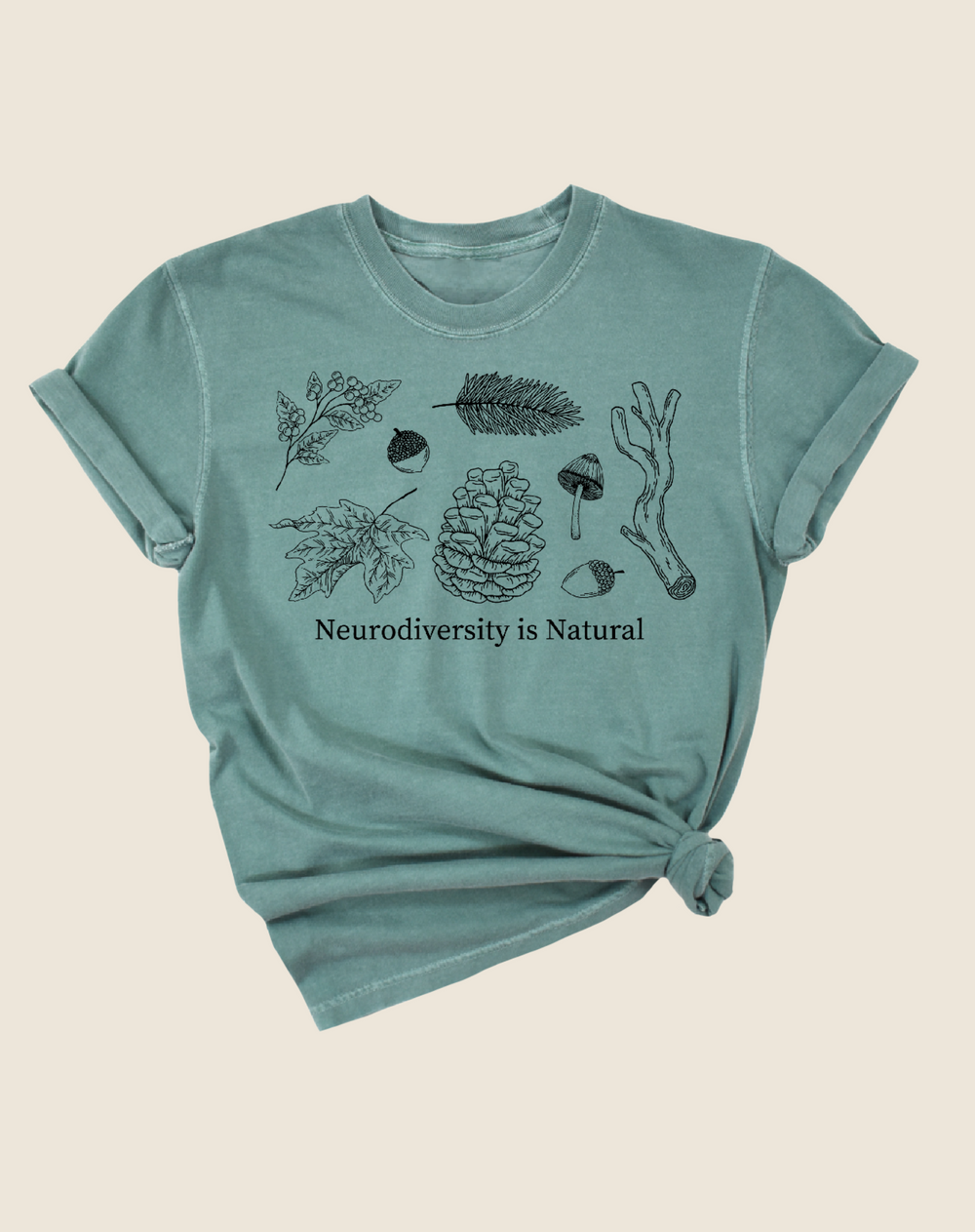 Green Neurodiversity is Natural Tee