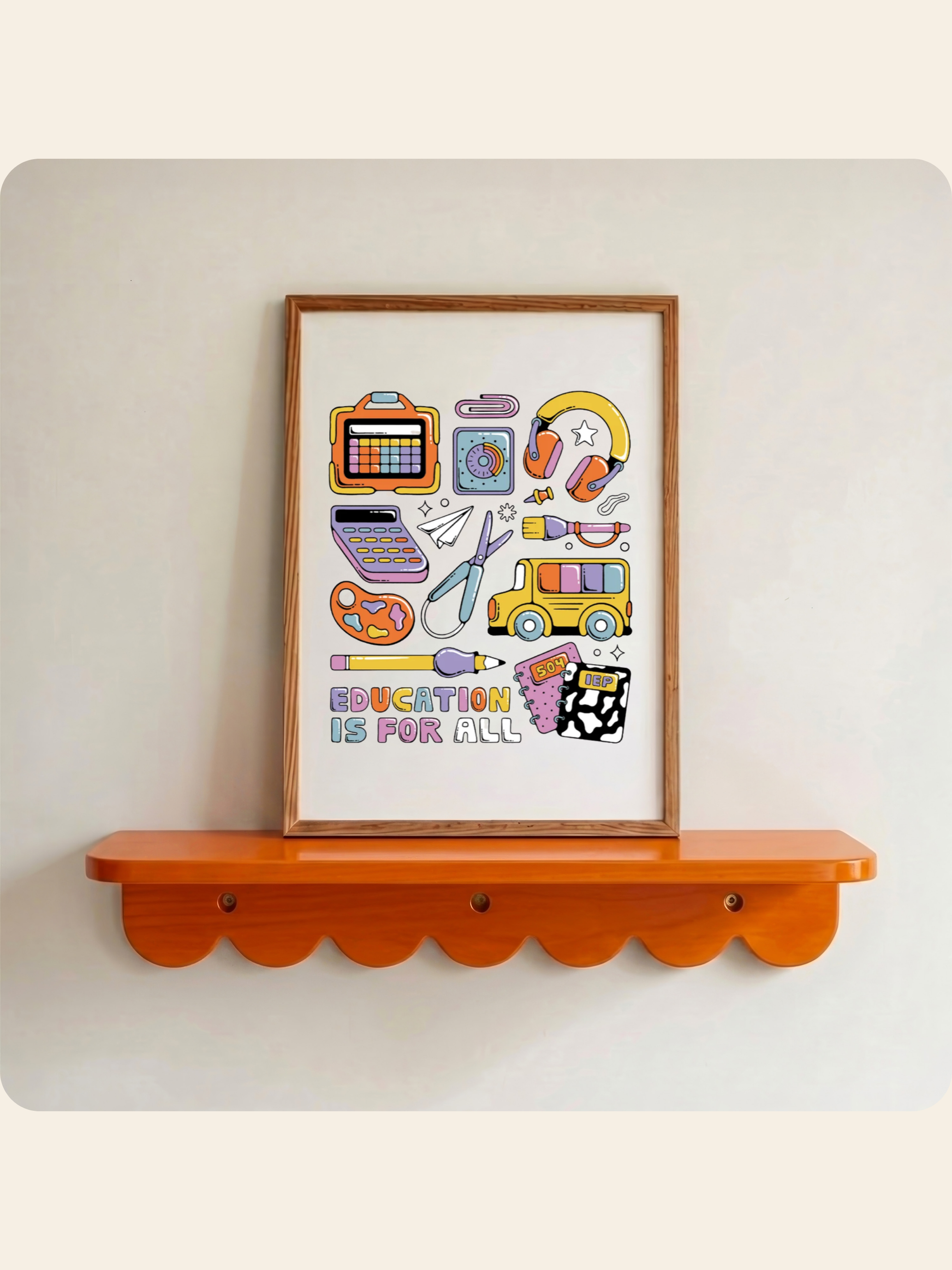 A framed educational art print with colorful school-themed illustrations and the text 'EDUCATION IS FOR ALL', displayed on an orange scalloped shelf against a light beige wall.