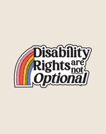 Pin with 'Disability Rights are not Optional' text and rainbow design on a beige background