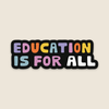 Education is for All Sticker