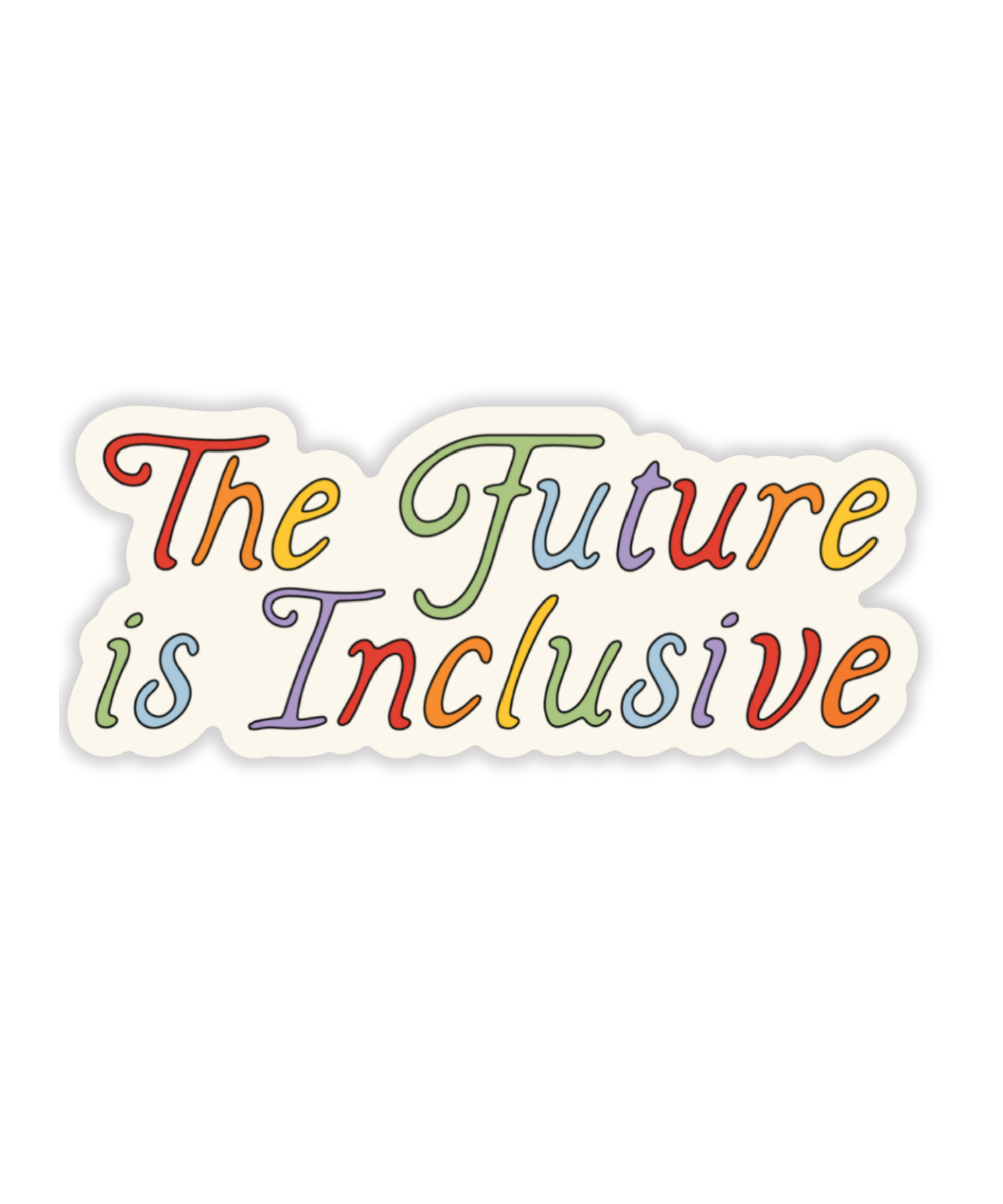 The Future is Inclusive Sticker