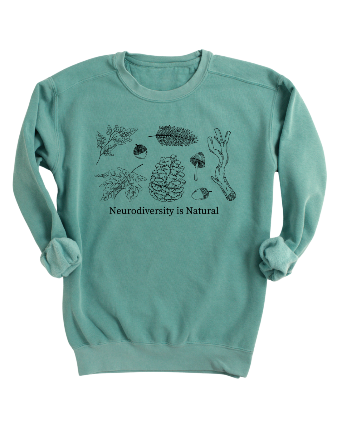 Neurodiversity is Natural Pullover