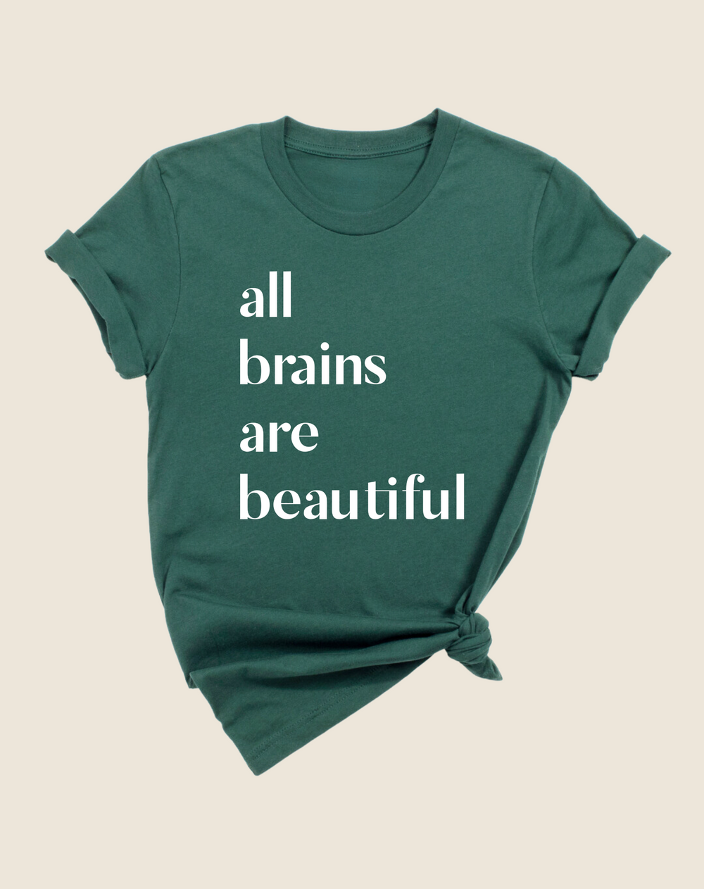 All Brains are Beautiful Tee