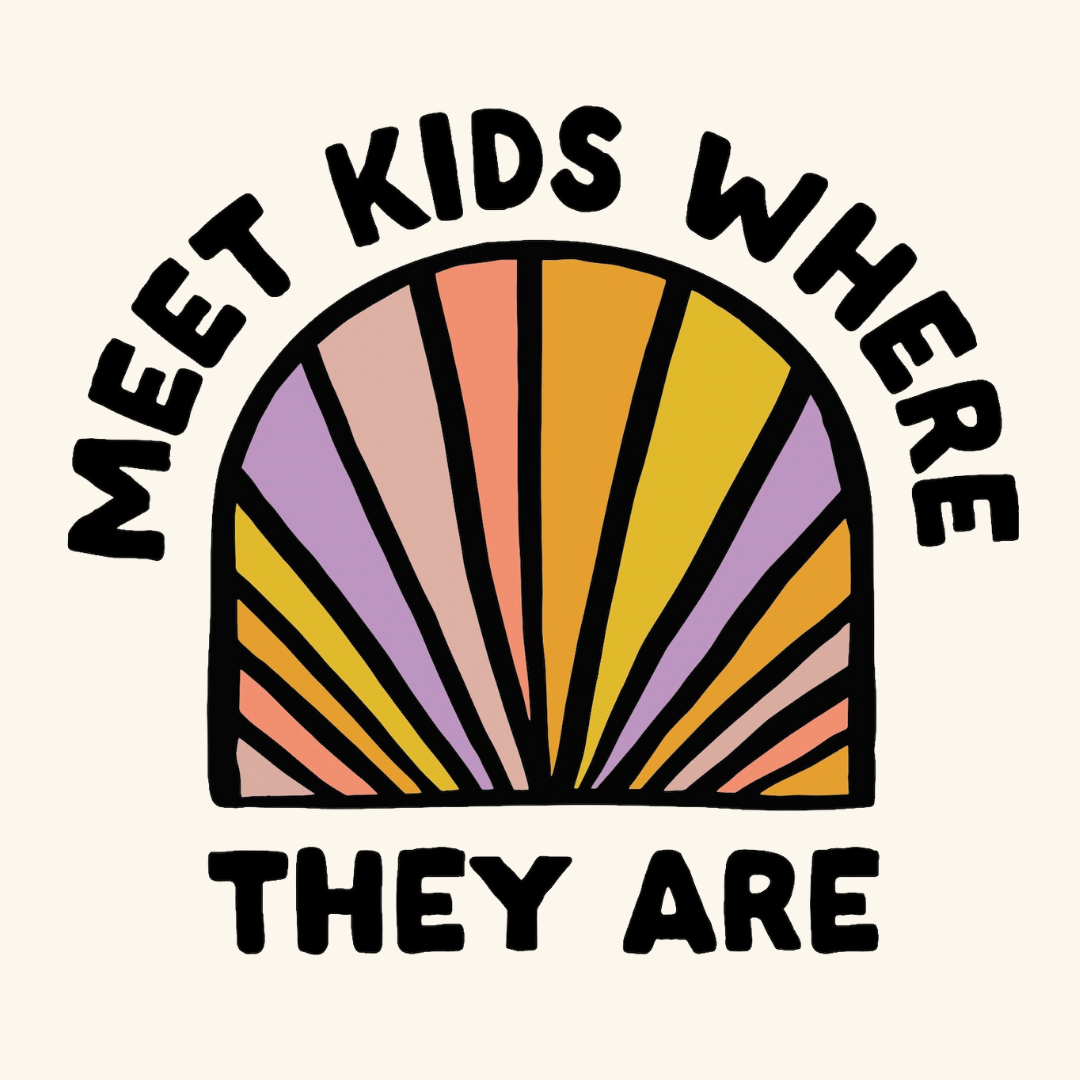 A graphic featuring the phrase "MEET KIDS WHERE THEY ARE" in bold black letters surrounding an arch design with stripes in colors of orange, pink, purple, and yellow. The overall design is centered on a light background.