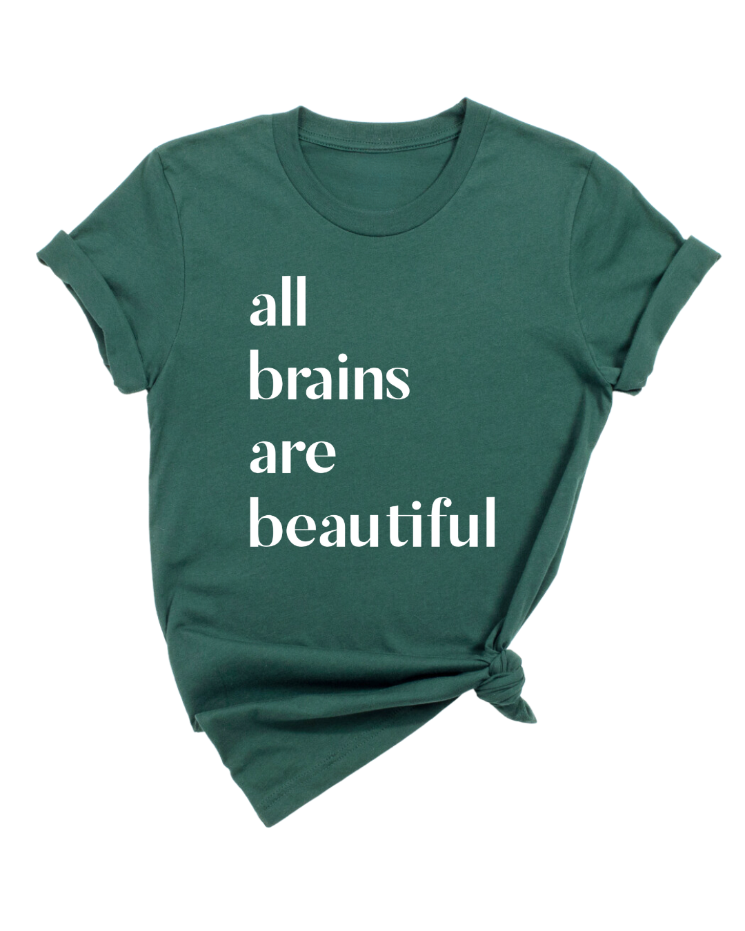 All Brains are Beautiful Tee